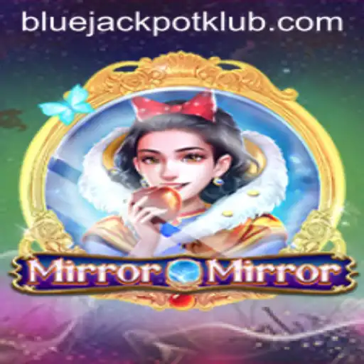 Unveiling MirrorMirror: Dive into the Enigma of BlueJackpot